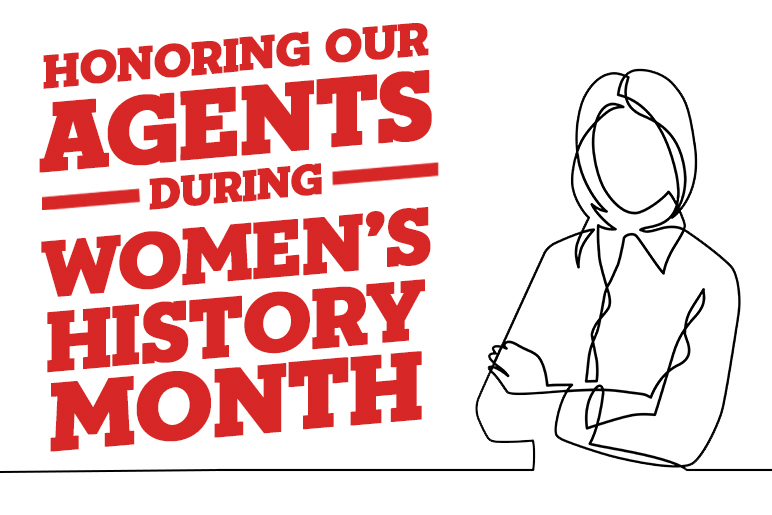 Honoring our agents during Womens History Month graphic and photo with a cartoon woman to the right